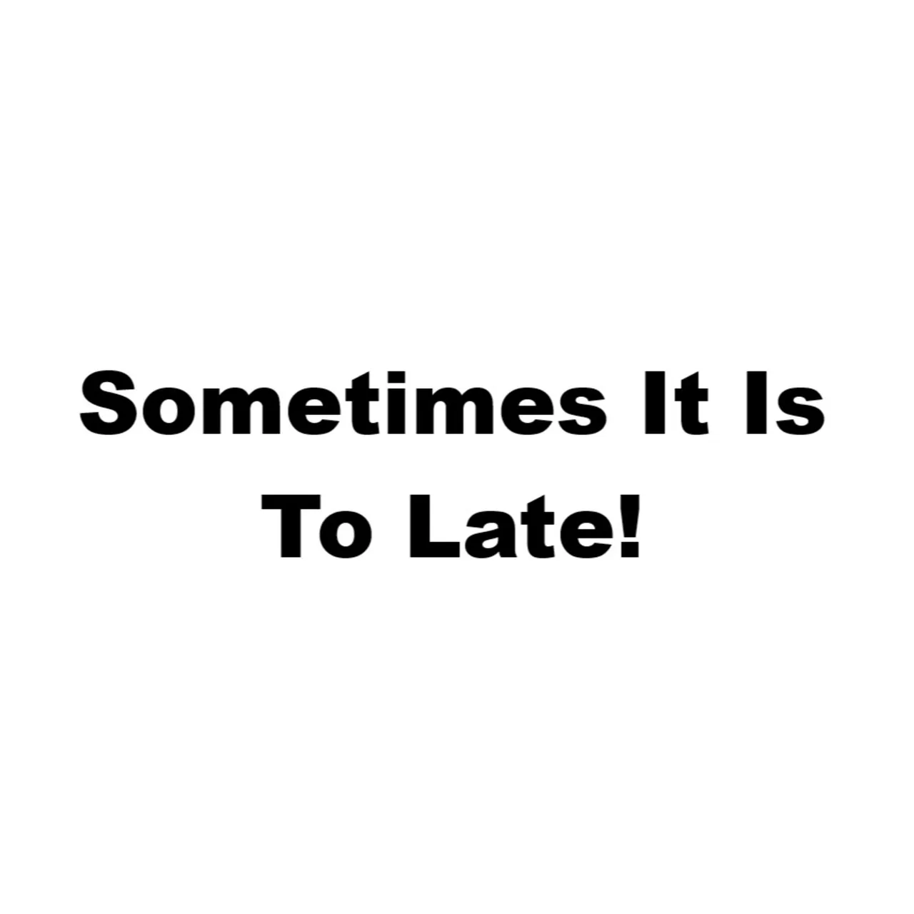 Dogood Mavericko podcast — Episode 106: “It`s Never To Late…” -WRONG! Sometimes It Is To Late! |EP #106
