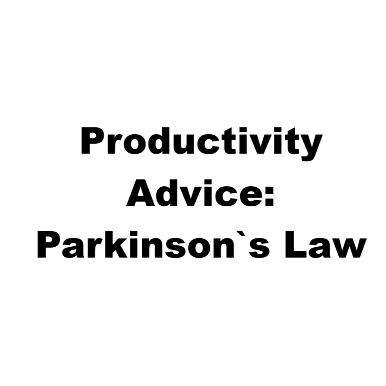 Dogood Mavericko podcast — Episode 107: Productivity Tip: Parkinson's Law |EP #107