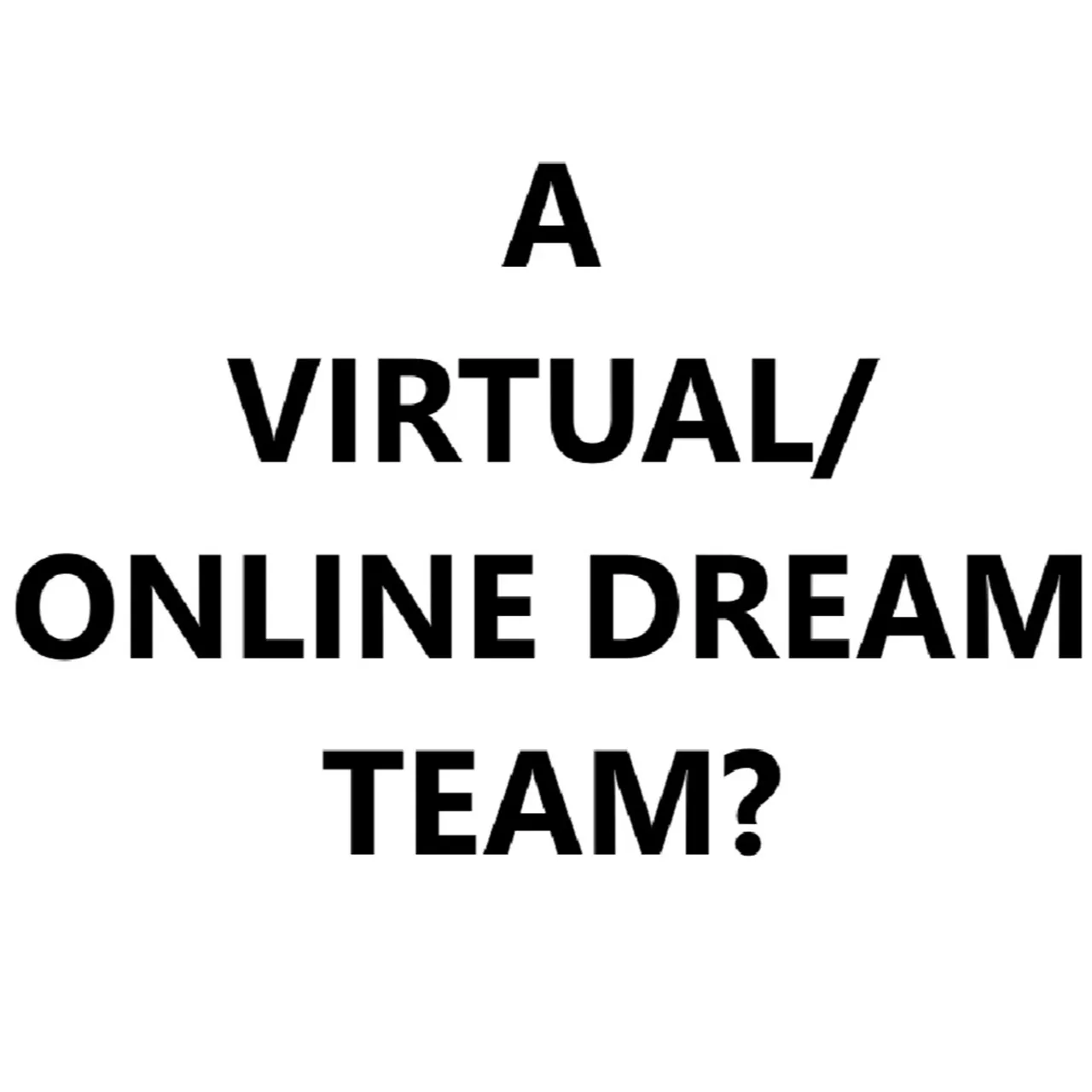 Dogood Mavericko podcast — Episode 17: Building A Virtual Online Dream Team? |EP #17