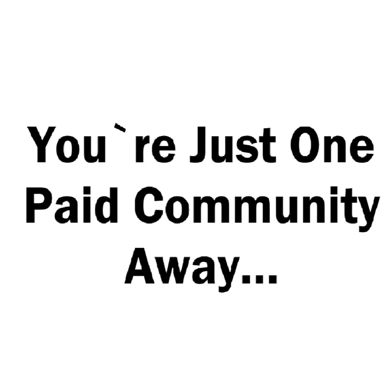 Dogood Mavericko podcast — Episode 32: You`re Just One Paid Community Away… |EP #32