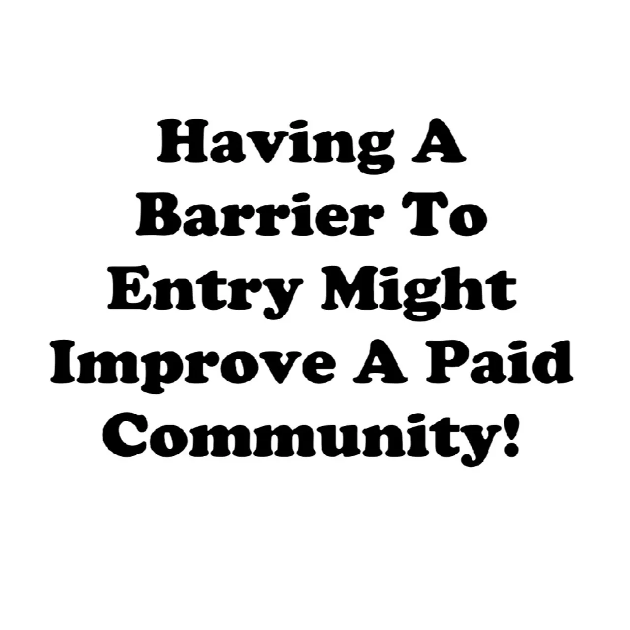 Dogood Mavericko podcast — Episode 99: Having A Barrier / Requirement To Entry For Your Paid Community Might Be A Great Idea! |EP #99